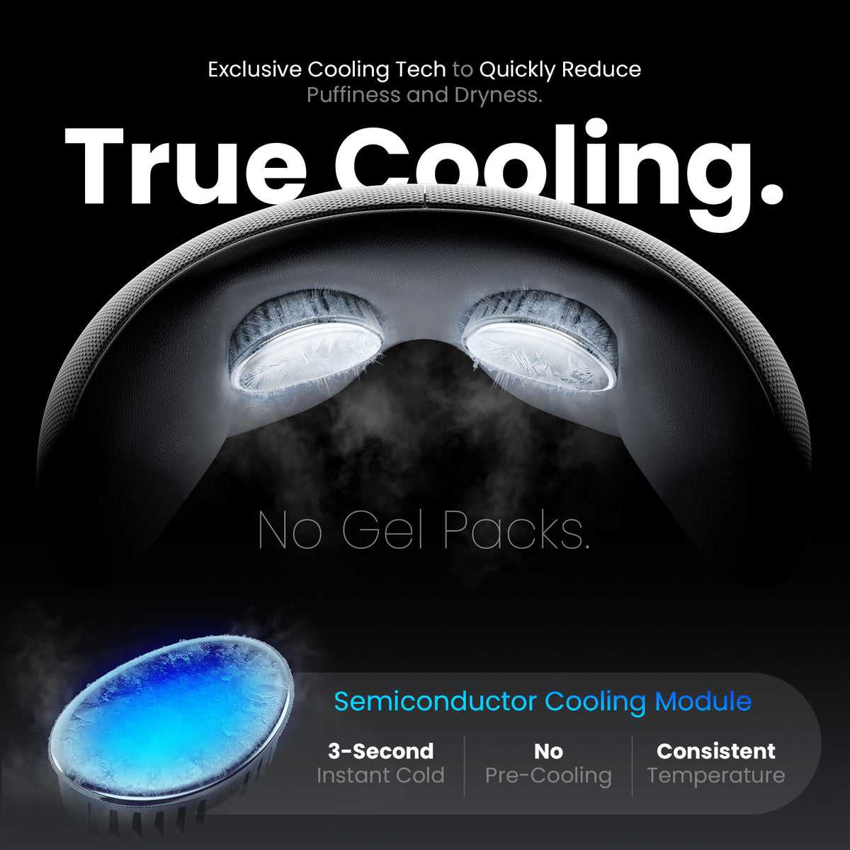 Eye massager with cooling technology on a dark background, featuring text about quick cooling and no gel packs. Text includes: Semiconductor cooling module: 3-second instant cold, no pre-cooling, consistent temperature. 