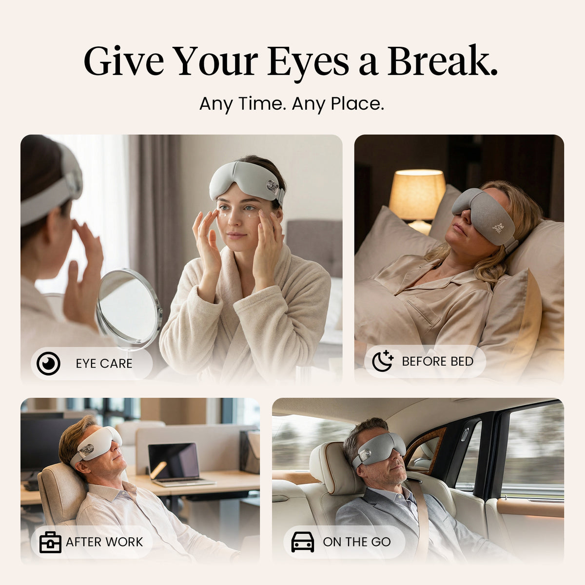 Collage of people wearing eye masks in various settings with text 'Give Your Eyes a Break. Any Time. Any Place.'