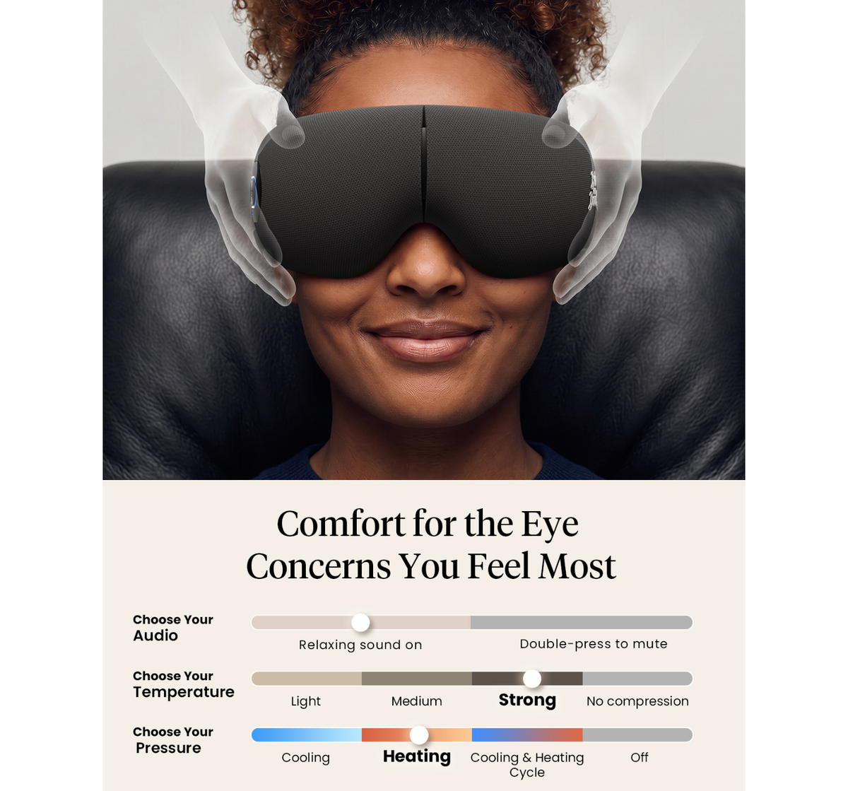 Person wearing a black eye massager with control options displayed below. Text includes: Choose Your Audio: relaxing sound on, or double-press to mute. Choose your temperature: light, medium, strong, or no compression. Choose your pressure: cooling, heating, cooling & heating cycle, off. 